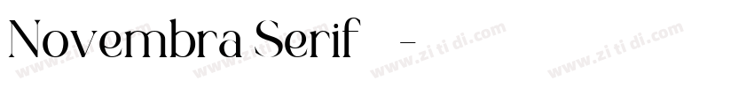 Novembra Serif 作者字体转换 Novembra Serif 作者字体转换